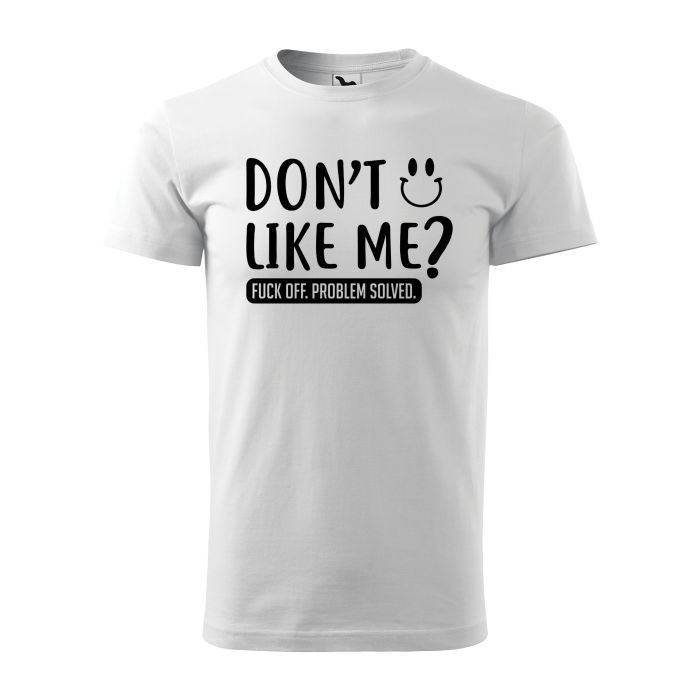 Malfini Tricou Barbat Alb Don&amp;amp;amp;amp;amp;amp;#039;t like me?