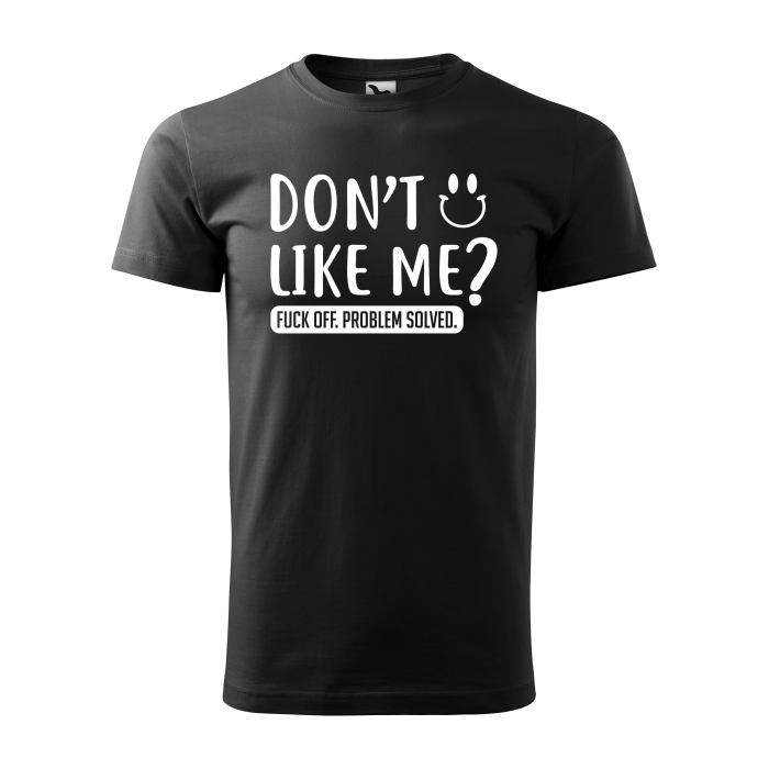 Malfini Tricou Barbat Negru Don&amp;amp;amp;amp;amp;amp;#039;t like me?