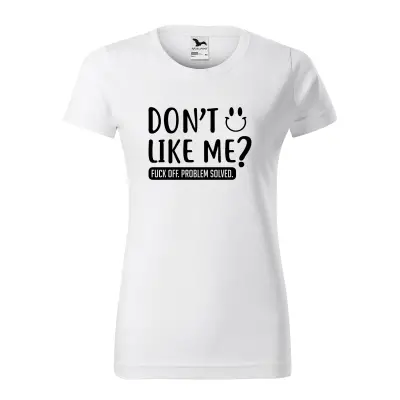 Malfini Tricou Dama Alb Don&amp;amp;amp;amp;amp;amp;amp;amp;#039;t like me?